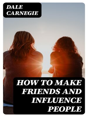 cover image of How to Make Friends and Influence People